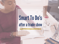 How To Get The Most Out of A Trade Show or Conference